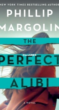 The Perfect Alibi - Robin Lockwood 2 - Phillip Margolin - English