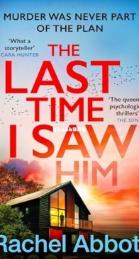 The Last Time I Saw Him - Stephanie King 4 - Rachel Abbott - English