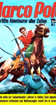 Marco Polo 01 (of 95) - Verrat An Khubilai Khan - Bastei 1975 - German