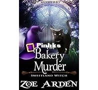 The Bakery Murder - Sweetland Witch 13 - Zoe Arden - English