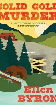 Solid Gold Murder - A Golden Motel Mystery 2 - Ellen Byron - English