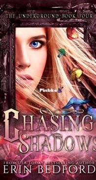 Chasing Shadows - Underground 04 - Erin Bedford - English