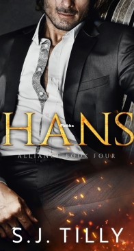 Hans - Alliance #4 - S.J. Tilly - English