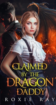 Claimed By The Dragon Daddy - Dragon Rebels 02 - Roxie Ray - English