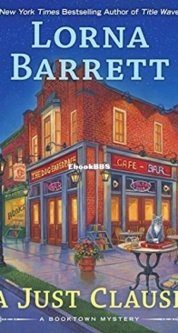A Just Clause - A Booktown Mystery 11 - Lorna Barrett - English
