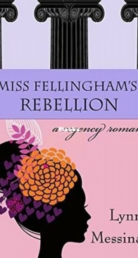 Miss Fellingham's Rebellion - Love Takes Root 2.5 - Lynn Messina - English