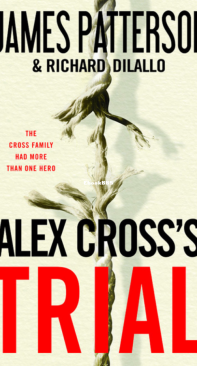 Alex Cross's Trial - Alex Cross 15 - James Patterson - English