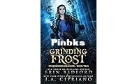 Grinding Frost - Starcrossed Dragons 02 - Erin Bedford & J A Cipriano - English