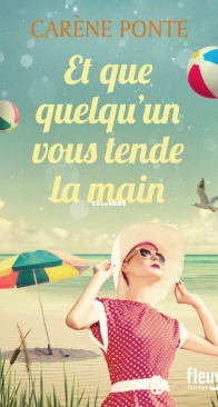 Et Que Quelqu'Un Vous Tende La Main - Carène Ponte - French