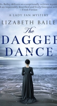 The Dagger Dance - Lady Fan Mystery 7 - Elizabeth Bailey - English
