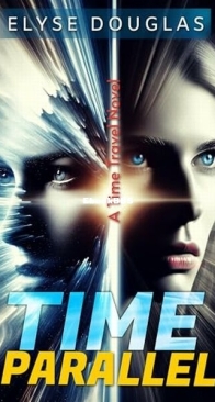 Time Parallel - Elyse Douglas - English