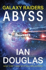Galaxy Raiders: Abyss - Ian Douglas - English