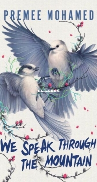 We Speak Through the Mountain - The Annual Migration of Clouds 2 - Premee Mohamed - English