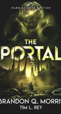 The Portal: Hard Science Fiction - The Portal to Xibalba 1 - Brandon Q. Morris - English