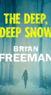 The Deep, Deep Snow - Shelby Lake 1 - Brian Freeman - English