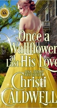 Once a Wallflower, At Last His Love - Scandalous Seasons 6 - Christi Caldwell - English