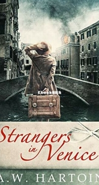 Strangers in Venice - Stella Bled 2 - A. W. Hartoin - English