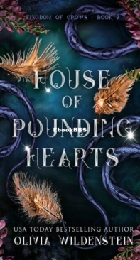 House Of Pounding Hearts - The Kingdom Of Crows 2 -  Olivia Wildenstein - English