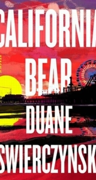 California Bear - Duane Swierczynski - English