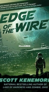 Edge of the Wire - Scott Kenemore - English