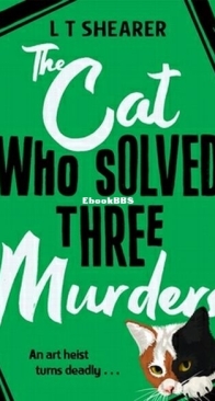 The Cat Who Solved Three Murders - Conrad the Cat Detective 2 - L. T. Shearer - English