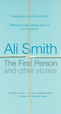 The First Person and Other Stories - Ali Smith - English