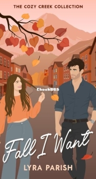 Fall I Want - Cozy Creek Collection 1 - Lyra Parish - English