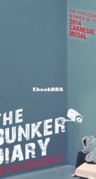 The Bunker Diary  - Kevin Brooks - English