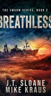 Breathless - Swarm Book 2 - J. T. Sloane And Mike Kraus - English