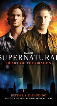 Heart of the Dragon - Supernatural 04 - Keith R A DeCandido - English