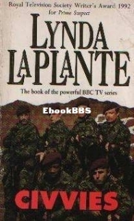 Civvies - Lynda La Plante - English