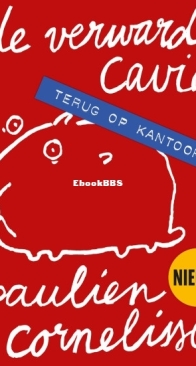 De Verwarde Cavia – Terug Op Kantoor - Paulien Cornelisse - Dutch