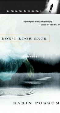 Don't Look Back - Konrad Sejer 2 - Karin Fossum - English