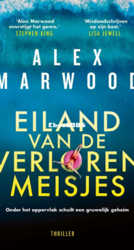 Eiland Van De Verloren Meisjes - Alex Marwood - Dutch
