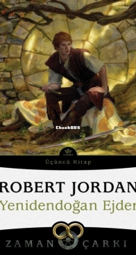 Yenidendoğan Ejder 2.bölüm - The Dragon Reborn part 2 - Zaman Çarkı 3 - The Wheel of Time 3 - Robert Jordan - Turkish