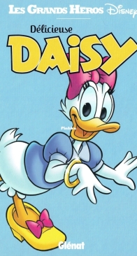 Les Grands Heros Disney 07 - Délicieuse Daisy - Glénat 2016 - French