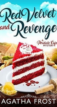 Red Velvet and Revenge - Peridale Cafe 16 - Agatha Frost - English