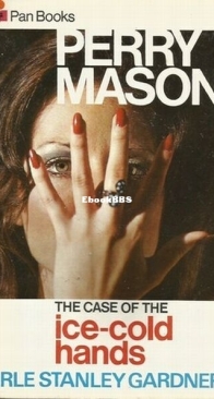 The Case of the Ice-Cold Hands - Perry Mason 68 - Erle Stanley Gardner - English