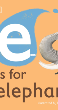 E is for Elephant - DK - English