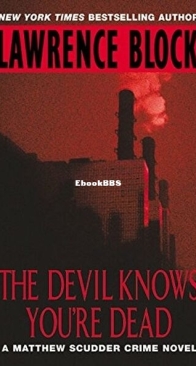The Devil Knows You're Dead - A Matthew Scudder Mystery 11 - Lawrence Block - English