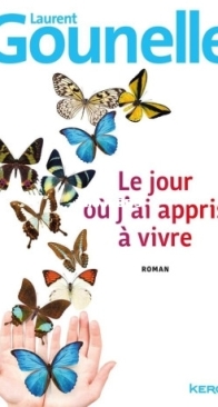 Le Jour Où J'Ai Appris A Vivre - Laurent Gounelle - French
