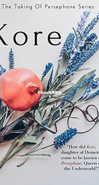 Kore - The Taking of Persephone 1 - Ambrosia R. Harris - English