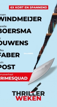 De Invaart - Jeroen Windmeijer -  De Spiegel -  Marelle Boersma - Franse Gasten -  Liz Ouwens - De Lift - Rifka Faber -  Meer Voor Minder - Elvin Post - Aanslag - Marieke Damen,Sander Verheijen  Dutch