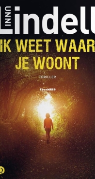 Ik Weet Waar Je Woont - Marian Dahle 1 - Unni Lindell - Dutch