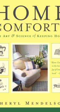 Home Comforts : The Art and Science of Keeping House - Cheryl Mendelson - English