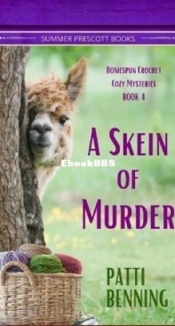 A Skein Of Murder - Homespun Crochet Cozy Mysteries 04 - Patti Benning - English