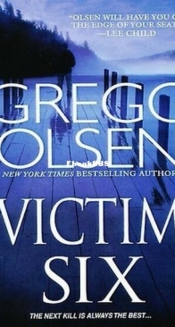 Victim Six - Sheriff Detective Kendall Stark 1 - Gregg Olsen - English