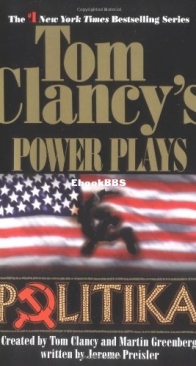Politika - Tom Clancy's Power Plays 1 - Tom Clancy, Jerome Preisler and Martin Harry Greenberg - English