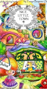 Nice Little Town 4 - Bogemabooks - Tatiana (Tanya) Bogema (Stolova) - English