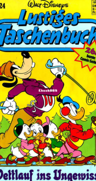 Lustiges Taschenbuch 124 -  Wettlauf Ins Ungewisse  - Ehapa Verlag 1987 - German